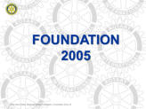 RI,  Die Foundation 2005